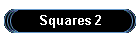 Squares 2