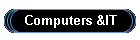 Computers &IT
